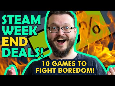 Steam WeekEND Deals! 10 Awesome Games to SLAY Boredom!
