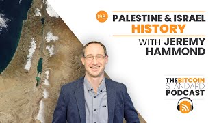 198. Palestine & Israel History with Jeremy Hammond by Saifedean Ammous 5,593 views 5 months ago 2 hours, 2 minutes