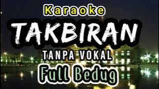 Karaoke Takbiran Tanpa Vokal / FULL BEDUG NON STOP