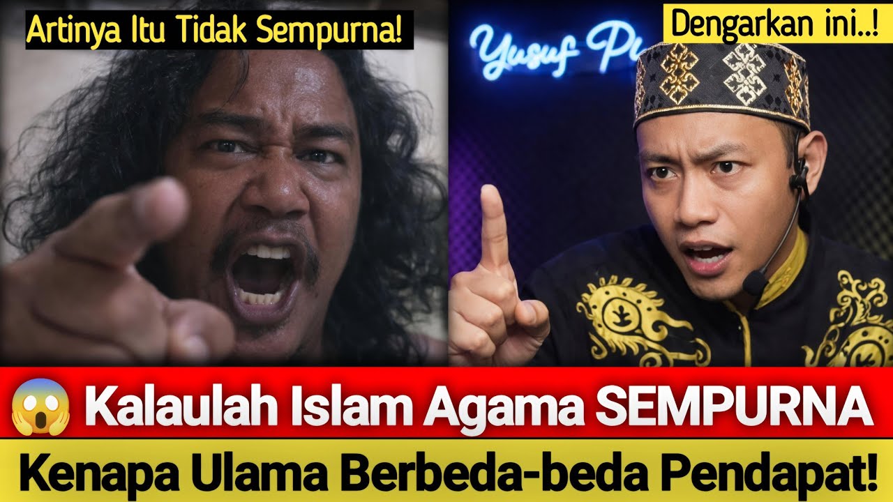 🔥 DENGARKAN BAIK-BAIK! Kalau Islam Memang Agama Yang Sempurna, Kenapa Ulama Bisa Berbeda Pendapat? 😱