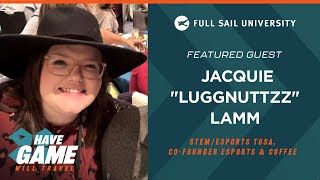 Have Game, Will Travel: Jacquie Lamm | Full Sail University