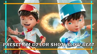 Download Lagu PRESET AM DJ LDR SHOTI SLOW BEAT - REQEUST - XML ONLY MP3
