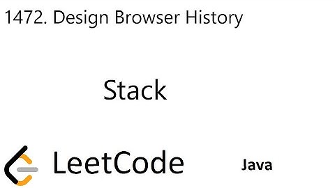 LeetCode 1472 | Design Browser History | Stack | Java
