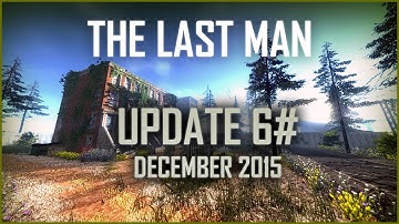The Last Man - Update 6# Sandbox [Unity 5 FPS Action Game]