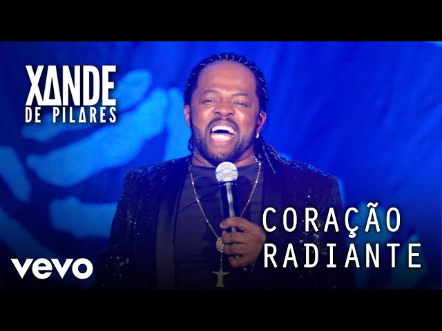 Xande de Pilares - Coração Radiante (Ao Vivo No Rio De Janeiro / 2019) class=