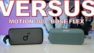 Soundcore Motion 300 Vs Bose Soundlink Flex