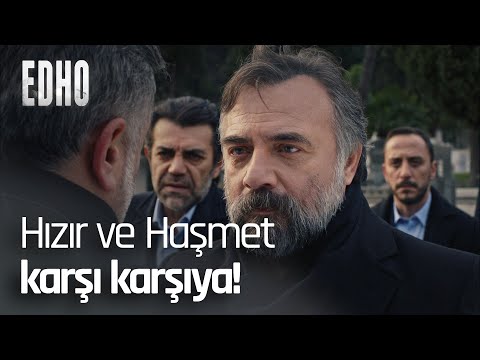 Hızır ve Haşmet restleşiyor! - EDHO Efsane Sahneler