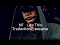 NF Like This Traduction Française mp3