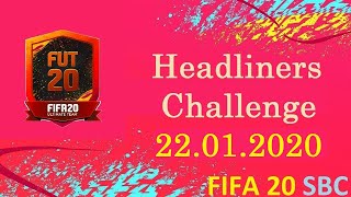 SBC Headliners Challenge 22.01.2020 | Fifa 20