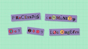 Processing Community Day Los Angeles