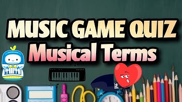 Music Game Quiz | Musical Terms | Keziah