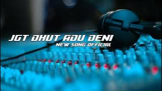 Lagu Jgt Terbaru Dhut Aduh Deni Remix Jambi Kadolo X Aland Ruslan Umapura🎧