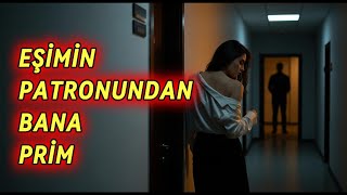 Eşimin Patronu Bana Tuzak Kurdu Yasak Gerilim Dolu Gerçek Bir Hikaye