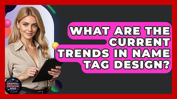 What Are The Current Trends In Name Tag Design? - Graphic Design Nerd