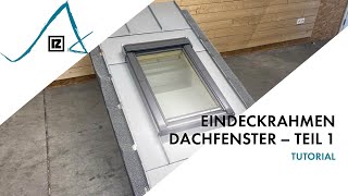 Tutorial: Eindeckrahmen Dachfenster – Teil 1 (??)