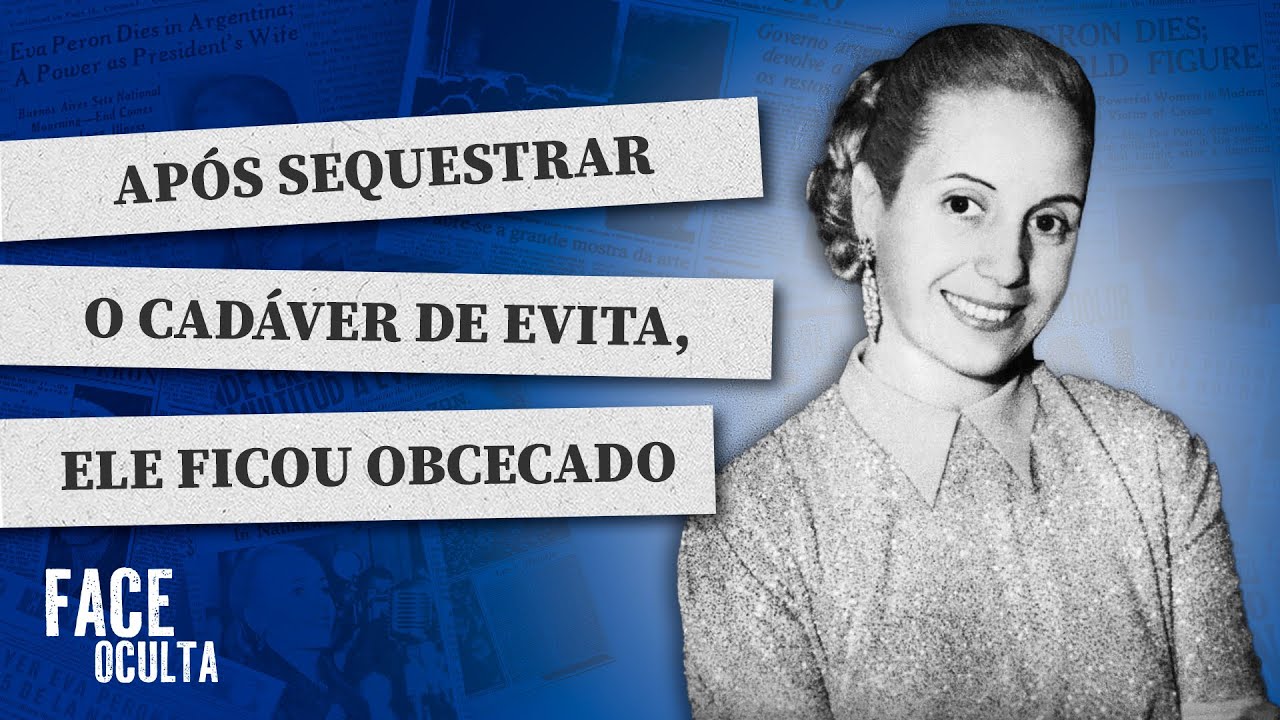 O macabro sequestro do cadáver de Eva Perón