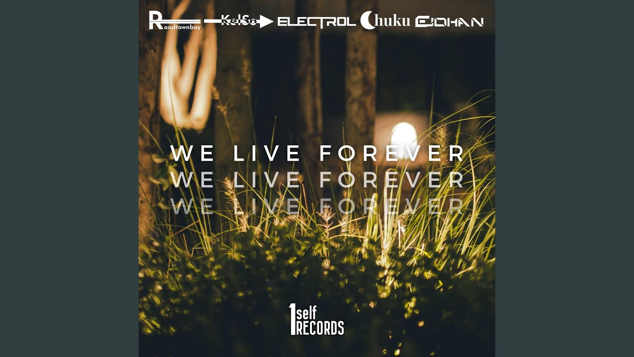 We Live Forever - YouTube