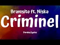 Bramsito -  Criminel (Paroles/Lyrics) feat  Niska