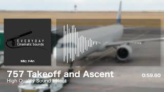 757 Airplane Takeoff and Ascent | High Quality Sound Effect