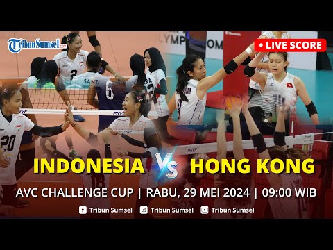 🔴LIVE SCORE: INDONESIA VS HONG KONG I AVC CHALLENGE CUP WOMEN