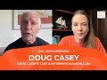 Doug casey where im putting my money as global chaos looms