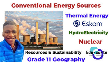 Conventional Energy Sources - Grade 11 Resources & Sustainability