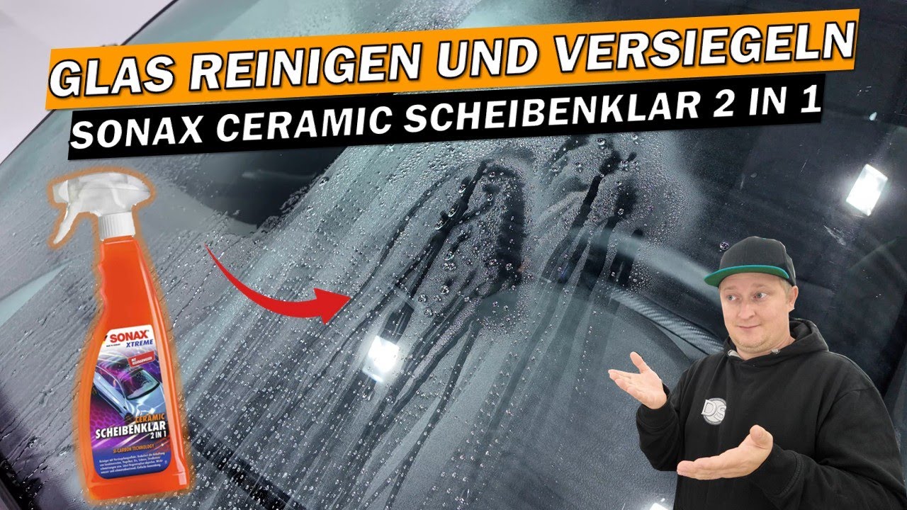 🚀SONAX NEUHEIT! SONAX XTREME Ceramic ScheibenKlar 2in1–Glasreiniger & Versiegelung im ersten Test! 🔥