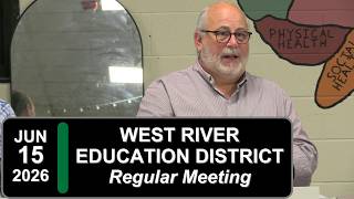 West River Education District Board Mtg 6/15/26
