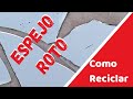 Como reciclar espejos rotos 3 ideas lindas para decorar incluye como cortar espejo c/cortador manual