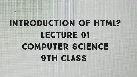 Introduction to HTML?| How to create webpage?|Computer science 9th class chapter 05 HTML.