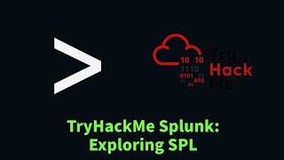 Splunk Search Processing Language | TryHackMe Splunk: Exploring SPL