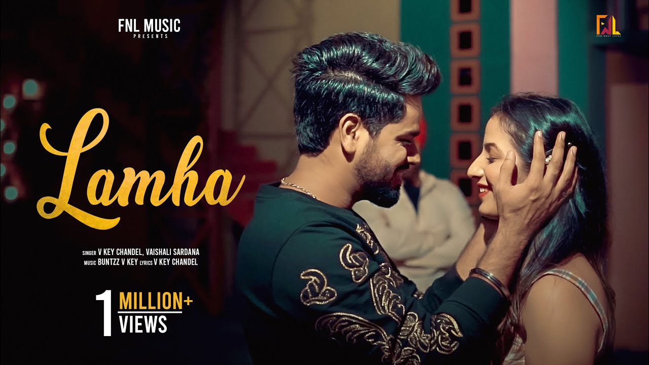 Lamha   V Key Chandel  Buntzz V KEY  Kanwalpreet  Shunaya  Official Video 2020