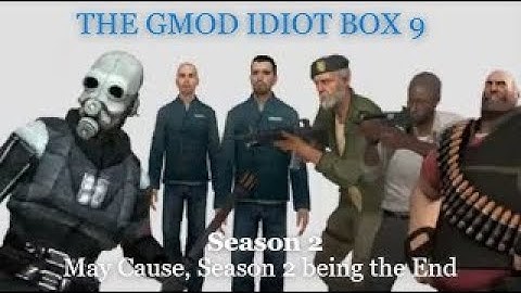 The GMOD Idiot Box 9 Comic Studio Edition - May Cause, Season 2 Being The End