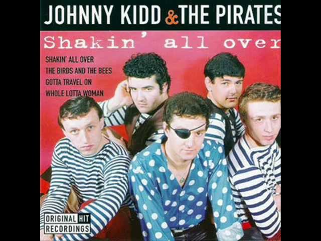 Johnny Kidd & The Pirates - Shakin' All over '65