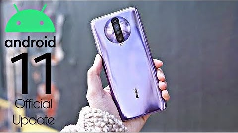 Xiaomi Redmi K30 Android 11 Official Update
