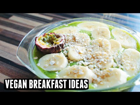 Easy Vegan Breakfast Ideas!