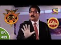 CID - सीआईडी - Ep 489 - The Clue In The Burnt Tooth - Full Episode