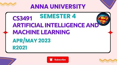 CS3491 Artificial Intelligence and Machine Learning Apr/May 2023 #importantquestions #r2021