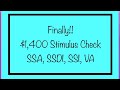 Finally!! $1,400 Stimulus Check - SSA, SSDI, SSI, VA