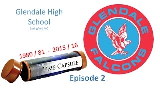 Glendale 35 Year Reunion Time Capsule - 1981 - Episode 2
