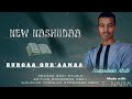 New Nashiidaa Ajaa Ibaa Tana Itti Dhihaadhaa New Nashiidaa Ajaa Ibaa Tana Itti Dhihaadhaa