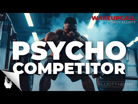 ANDY'S MORNING MOTIVATION #29 // Psycho Competitor // Andy Elliott