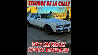 1987 Chevrolet Caprice Brougham LS un tesoro de la calle