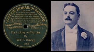 Im Looking At You, Lize - Will F. Denny 1901