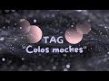  tag  colos moches annesopassion27