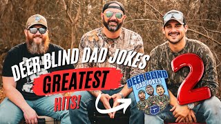 Deer Blind Dad Jokes Greatest Hits 2!