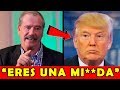 Vicente Fox Humilla a Donald Trump &quot;Eres una Mie...&quot;