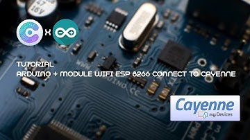 How To Connect Arduino + ESP8266 To Cayenne