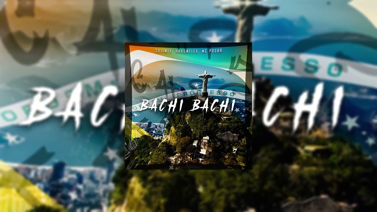 Sxilwix, $hadowflex, Mc Pogba - BACHI BACHI