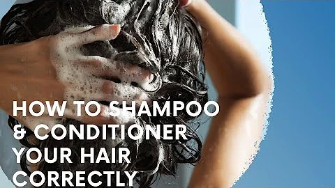 HOW TO SHAMPOO AND CONDITION YOUR HAIR  (u r sunda...
